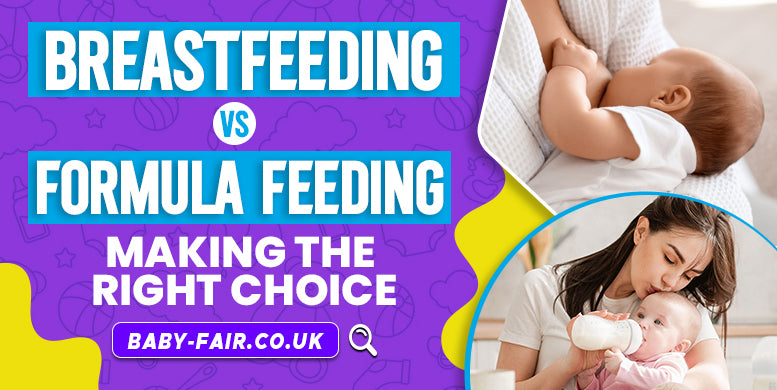 Breastfeeding vs formula feeding - Making the right choice